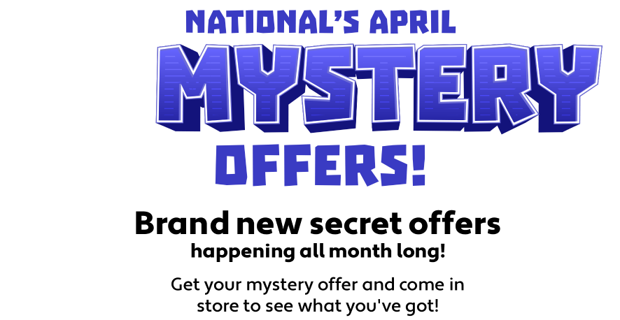National's April Mysterry Offers!
